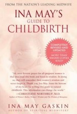 Ina May's Guide to Childbirth - Paperback By Ina May Gaskin - GOOD Pregnancy Books price