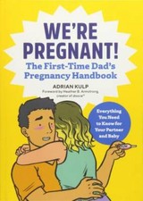We're Pregnant! The First-Time Dad's Pregnancy Handbook - Paperback - GOOD Pregnancy Books price