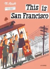 This is San Francisco [A Children's Classic] - Hardcover - VERY GOOD Children's Classics price