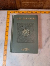 Mrs Browning's Poems 1882 Green Gilt Deco Hardcover Crowell Elizabeth Barrett VG Poetry Books price