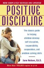 Positive Discipline: The Classic Guide to Helping Children Develop S - VERY GOOD Psychology Books price