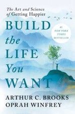 Build the Life You Want: The Art and Science of Getting Happier - VERY GOOD Psychology Books price