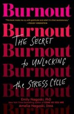 Burnout: The Secret to Unlocking the Stress Cycle - Paperback - GOOD Psychology Books price