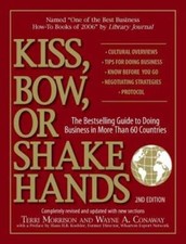 Kiss, Bow, Or Shake Hands: The Bestselling Guide to Doing Business i - VERY GOOD Bestselling Books price