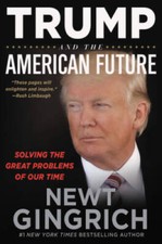 Trump and the American Future: Solving the Great Problems - VERY GOOD History Books price