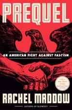 Prequel: An American Fight Against Fascism - Hardcover - VERY GOOD History Books price