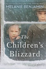 The Children's Blizzard: A Novel - Hardcover By Benjamin, Melanie - VERY GOOD Children's Novel price