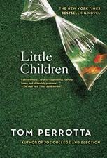 Little Children: A Novel - Paperback By Perrotta, Tom - VERY GOOD Children's Novel price