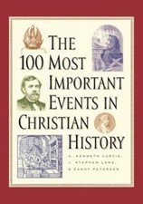 The 100 Most Important Events in Christian History - Paperback - VERY GOOD World History price