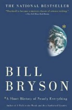 A Short History of Nearly Everything - Hardcover By Bryson, Bill - VERY GOOD World History price