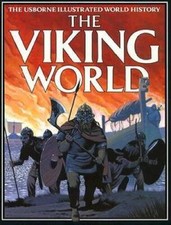 The Viking World (Usborne Illustrated World History) - Paperback - VERY GOOD World History price