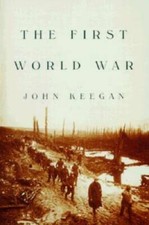 The First World War - Hardcover By Keegan, John - GOOD World History price