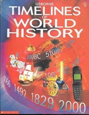 Usborne Timelines of World History - Paperback By Chisholm, Jane - VERY GOOD World History price