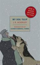 My Dog Tulip: Movie tie-in edition (New York Review Books Classics) - GOOD Review Books price