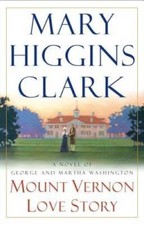 Mount Vernon Love Story: A Novel of George and Martha Washington - GOOD Love Novels and Stories price