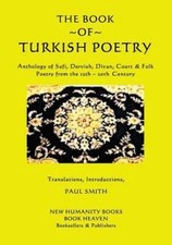 Book of Turkish Poetry : Anthology of Sufi, Dervish, Divan, Court & Folk Poet... Classical Turkish (Divan) Literature price