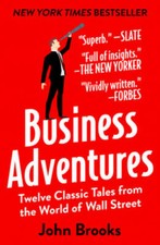 Business Adventures: Twelve Classic Tales from the World of - VERY GOOD Business Management Books price
