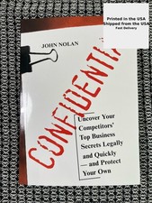 John Nolan CONFIDENTIAL: BUSINESS SECRETS, GETTING THEIRS, Brand New , Reprint Business Management Books price
