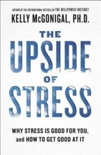 The Upside of Stress: Why Stress Is Good for You, and How to Ge - VERY GOOD Mental Development Books price