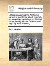 Letters, Containing the Authentic Narrative, and Those Which Originally Appeared Letters - Memoirs - Diaries - Narratives price