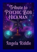 Psychic Bob Hickman Tribute Book by Lady Angela – Paperback Edition Astrology - Fortune - Dream Interpretation price