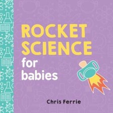 Rocket Science for Babies (Baby University) - Board book - VERY GOOD Science & Technology price