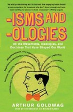 'Isms & 'Ologies: All the Movements, Ideologies and Doctrines That Have S - GOOD Ideologies price