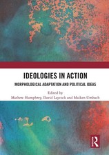 Ideologies in Action: Morphological Adaptation and Political Ideas by Mathew Hum Ideologies price