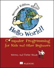 Hello World!: Computer Programming for Kids and Other Beginners - GOOD Other Computer Books price