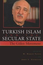 Turkish Islam and the Secular State: The Global Impact of Fethullah  - VERY GOOD Turkish History price