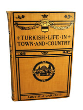 TURKISH LIFE IN TOWN & COUNTRY Turkey Albania Armenians Greeks Jews Turkish History price