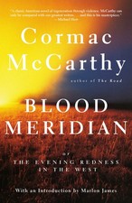 Blood Meridian : Or the Evening Redness in the West by Cormac McCarthy (1992,... Historical price