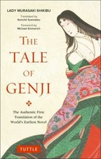 The Tale of Genji: The Authentic First Translation of the World's Earliest Nove Translated Novels price