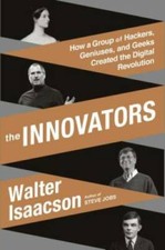 The Innovators: How a Group of Hackers, Geniuses, and Geeks Created  - VERY GOOD Science, Technology and Engineering Books price