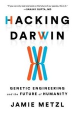 Hacking Darwin: Genetic Engineering and the Future of Humanity - VERY GOOD Science, Technology and Engineering Books price
