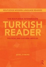 The Routledge Intermediate Turkish Reader : Political and Cultural Articles... Turkish and World Politics price
