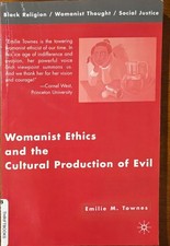 Womanist Ethics and the Cultural Production of Evil Paperback Religious Culture and Ethics price