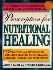 Prescription for Nutritional Healing: A Practical A-Z Reference to Drug-F - GOOD Medical Books price