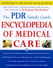 The PDR Family Guide Encyclopedia of Medical Care: The Complete Home - VERY GOOD Medical Books price