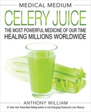 Medical Medium Celery Juice: The Most Powerful Medicine of Our Time Heali - GOOD Medical Books price