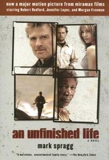 An Unfinished Life - Paperback By Spragg, Mark - VERY GOOD Family Life Books price