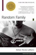 Random Family: Love, Drugs, Trouble, and Coming of Age in the Bronx Family Life Books price