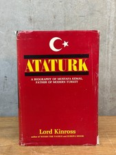 Lord Kinross ATATURK Mustafa Kemal Biography 1967 3rd Printing Hardcover DJ Ataturkism price