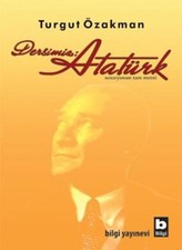 Dersimiz : Ataturk By Turgut Ozakman Ataturkism price