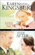 Even Now / Ever After Compilation by Kingsbury, Karen Compilation Books price