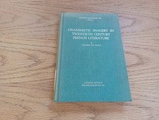 Unanimistic Imagery In Twentieth Century French Literature Kathryn Wyatt 1974 French Literature price