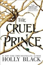 The Cruel Prince (The Folk of the Air) - Paperback By Black, Holly - VERY GOOD Folk Literature price