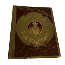 1883 Chautauqua Young Folks Annual Eight Dozen Articles In 1 Volume. Hardcover Folk Literature price