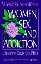 Women, Sex, and Addiction: A Search for Love and Power - Paperback - VERY GOOD Health and Sexuality Books price