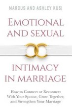 Emotional and Sexual Intimacy in Marriage: How to Connect or Reconne - VERY GOOD Health and Sexuality Books price